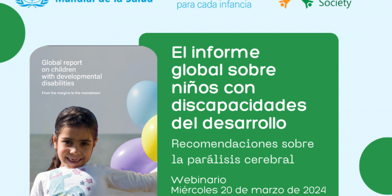 El informe global sobre niños con discapacidades del desarrollo - recomendaciones sobre la parálisis cerebral